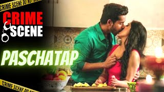 Paschatap | Crime Scene Latest Episode | New Hindi Short Story