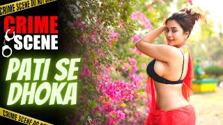 Pati Se Dhoka Part 1 | Crime Scene Latest Episode | New Hindi Short Story