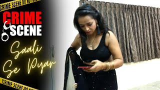 Crime Scene - Saali Se Pyar (Episode - 4) | साली से प्यार | Crime Web Series