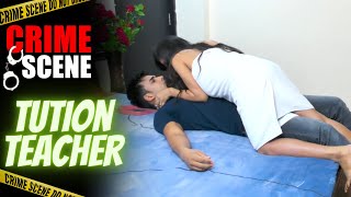 Tution Teacher | Crime Scene Latest Episode | New Hindi Short Story